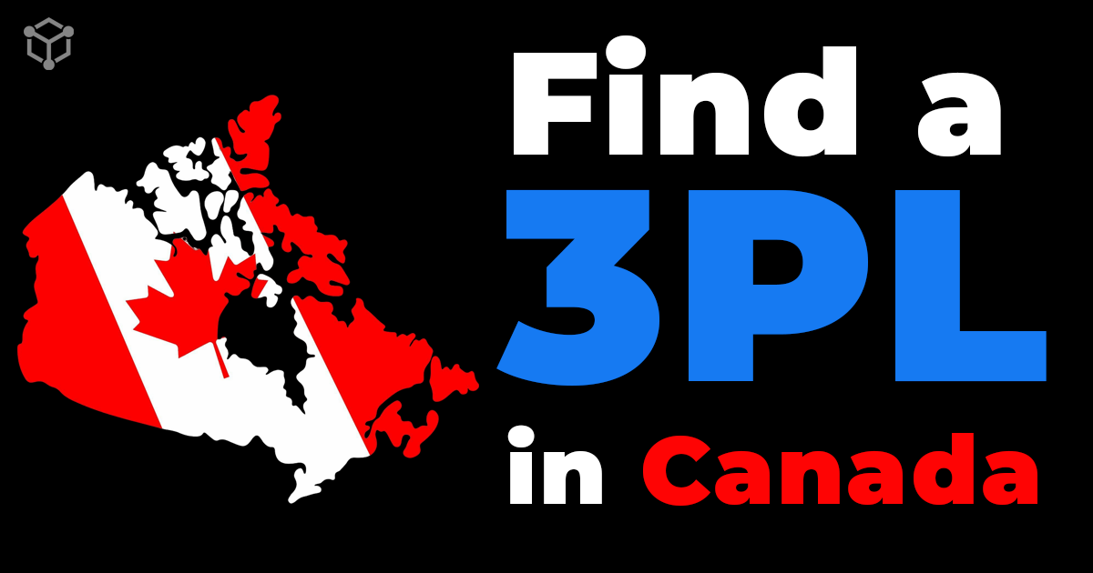 Canada 3PL Companies — Toronto, Vancouver, Montreal Fulfillment | 3PL Hub